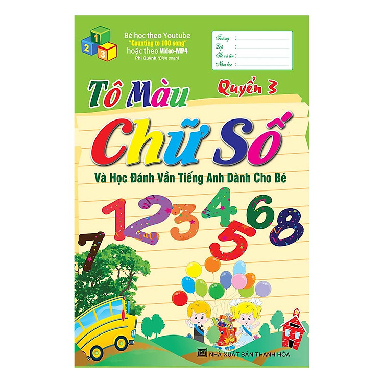 Sách Tô Màu Chữ Số Và Học Đánh Vần Tiếng Anh Dành Cho Bé (Quyển 3)