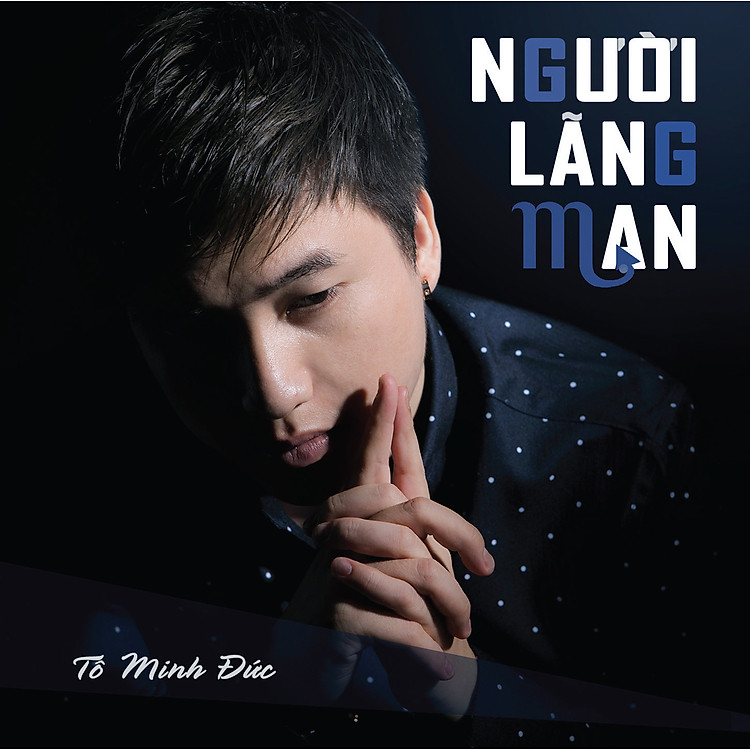 Đĩa Nhạc Tô Minh Đức - Người Lãng Mạn