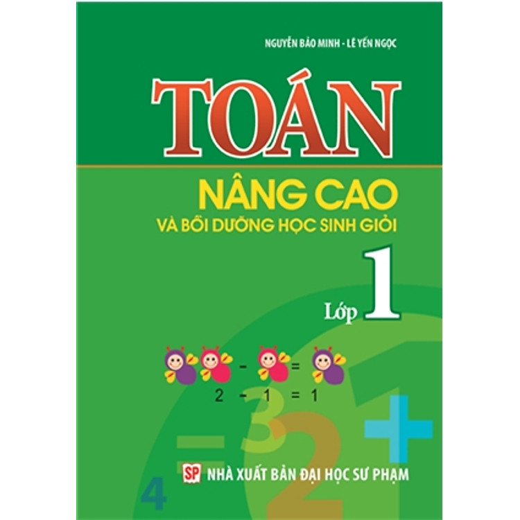Sách Toán Nâng Cao & Bồi Dưỡng Học Sinh Giỏi Lớp 1