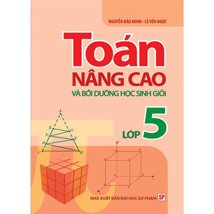 Sách Toán Nâng Cao & Bồi Dưỡng Học Sinh Giỏi Lớp 5
