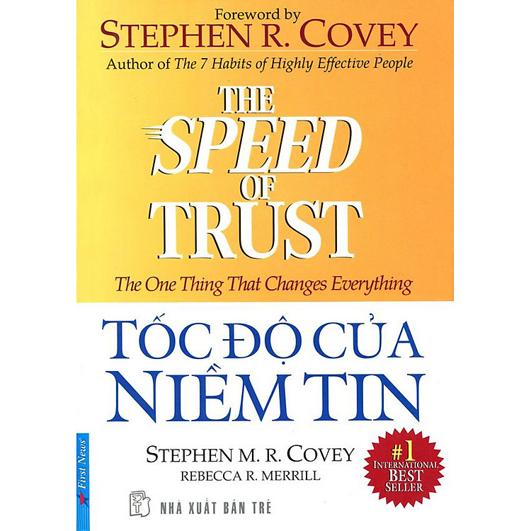 Sách Tốc Độ Của Niềm Tin - The Speed Of Trust - The One Thing That Changes Everything