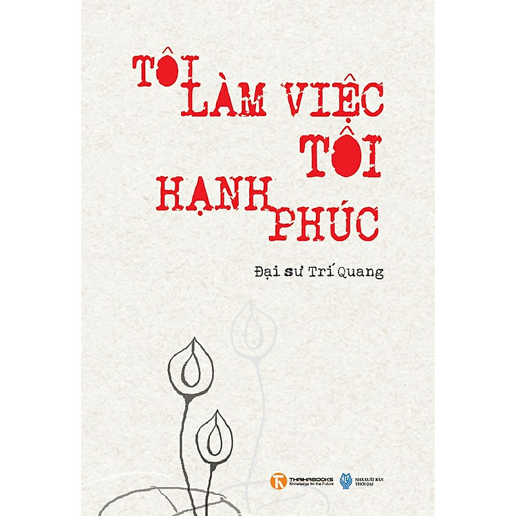Sách Tôi Làm Việc, Tôi Hạnh Phúc