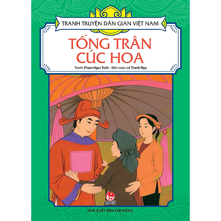 Tranh Truyện Dân Gian Việt Nam - Tống Trân Cúc Hoa (Tái Bản 2017)