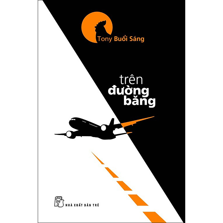 Sách Tony Buổi Sáng - Trên Đường Băng