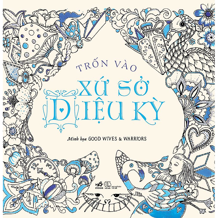 Trốn Vào Xứ Sở Diệu Kỳ (Sách Tô Màu Dành Cho Người Lớn)