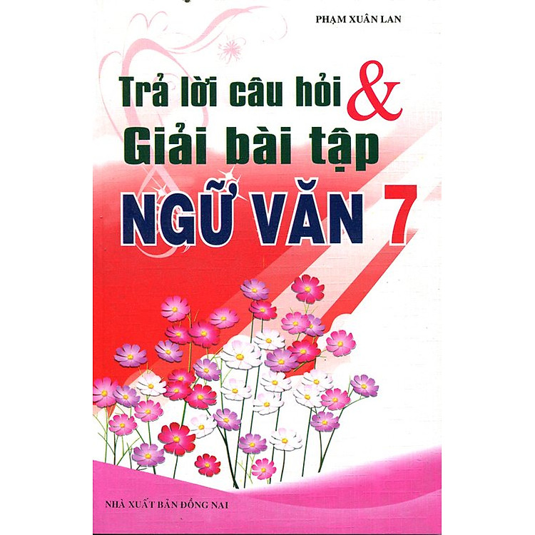 Sách Trả Lời Câu Hỏi Và Giải Bài Tập Ngữ Văn Lớp 7