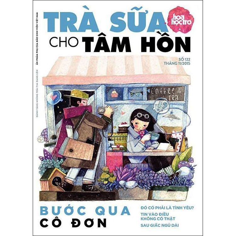 Trà Sữa Cho Tâm Hồn (Số 122) - Bước Qua Cô Đơn
