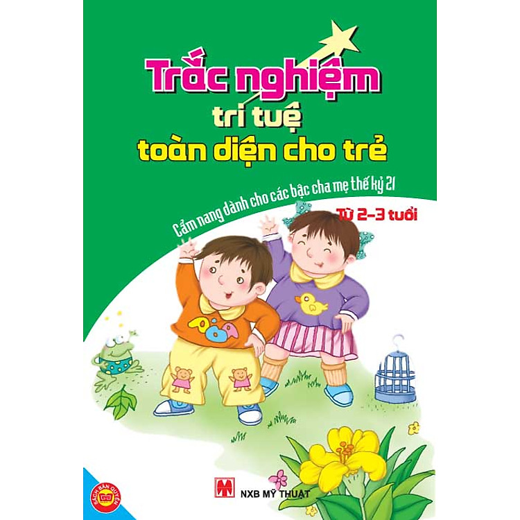 Sách Trắc Nghiệm Trí Tuệ Toàn Diện Cho Trẻ Từ 2-3 Tuổi - Cẩm Nang Dành Cho Các Bậc Cha Mẹ Thế Kỷ 21