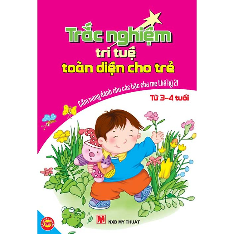 Sách Trắc Nghiệm Trí Tuệ Toàn Diện Cho Trẻ Từ 3-4 Tuổi - Cẩm Nang Dành Cho Các Bậc Cha Mẹ Thế Kỷ 21