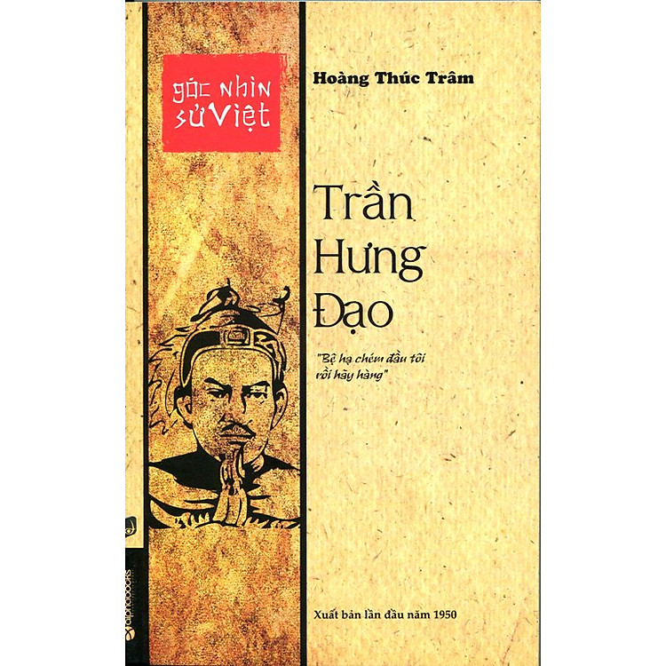 Sách Góc Nhìn Sử Việt - Trần Hưng Đạo