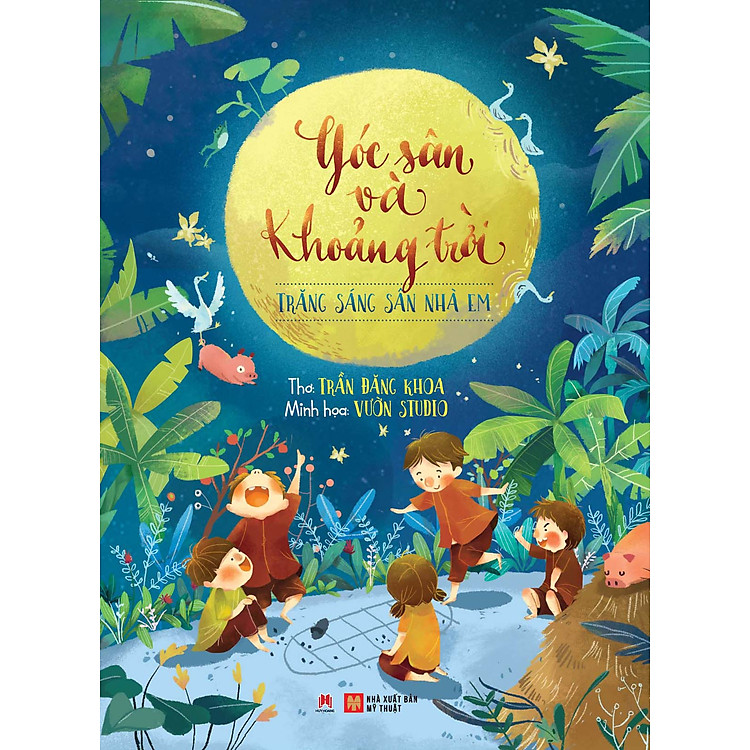 Sách Góc Sân Và Khoảng Trời - Trăng Sáng Sân Nhà Em