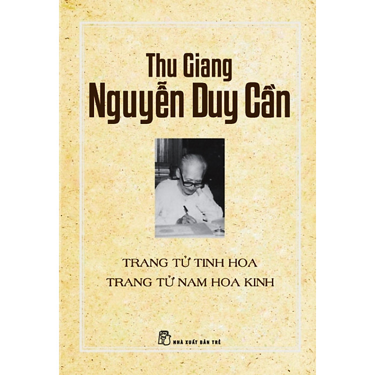 Sách Trang Tử Tinh Hoa - Trang Tử Nam Hoa Kinh