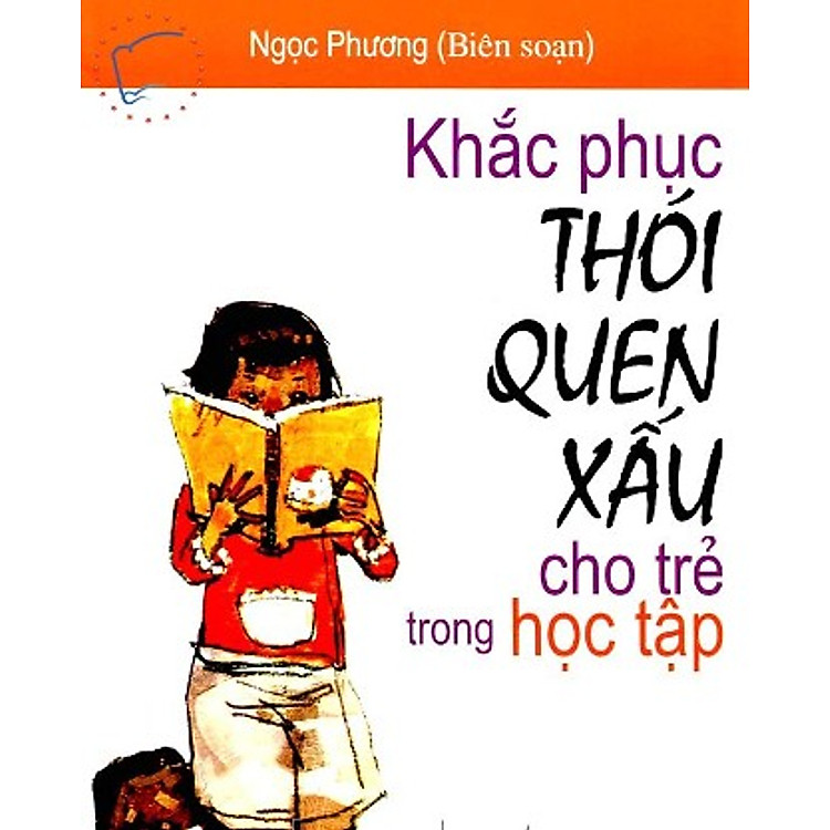 Sách Khắc Phục Thói Quen Xấu Cho Trẻ Trong Học Tập