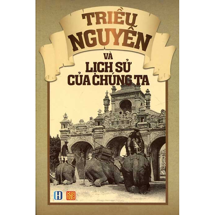 Sách Triều Nguyễn Và Lịch Sử Của Chúng Ta