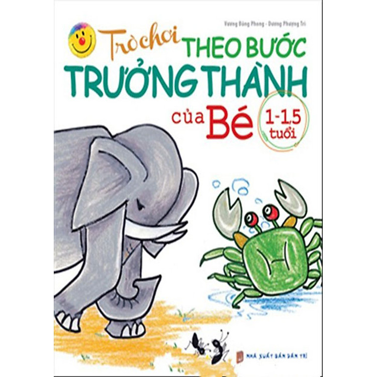 Sách Trò Chơi Theo Bước Trưởng Thành Của Bé (Từ 1 - 1.5 Tuổi)