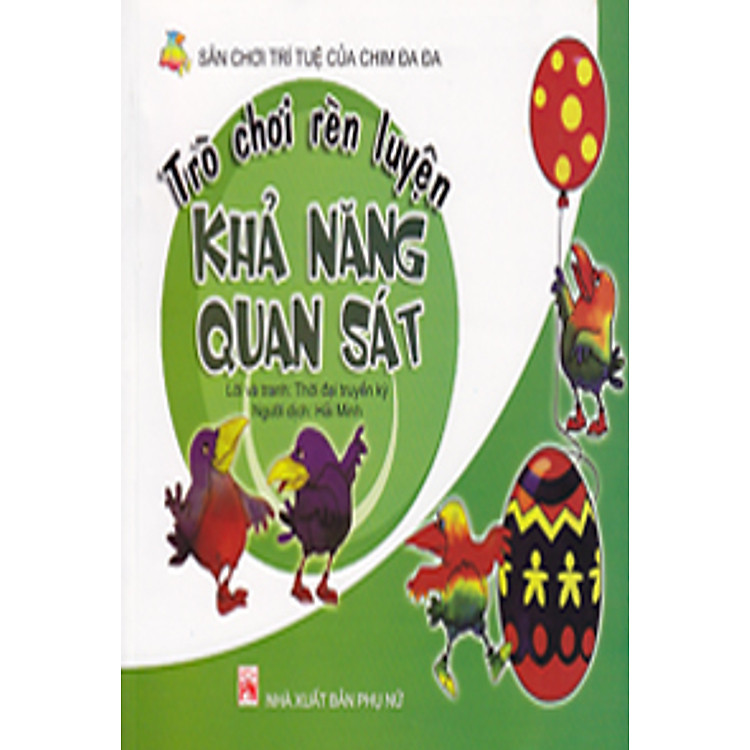Sách Trò Chơi Rèn Luyện Khả Năng Quan Sát (Sân Chơi Trí Tuệ Của Chim Đa Đa)