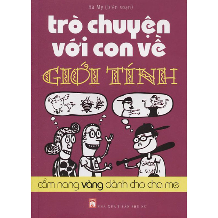 Sách Trò Chuyện Với Con Về Giới Tính - Cẩm Nang Vàng Dành Cho Cha Mẹ