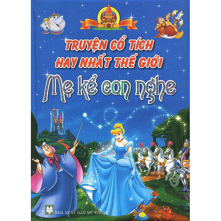 Truyện Cổ Tích Hay Nhất Thế Giới Mẹ Kể Con Nghe (Bìa Cứng)
