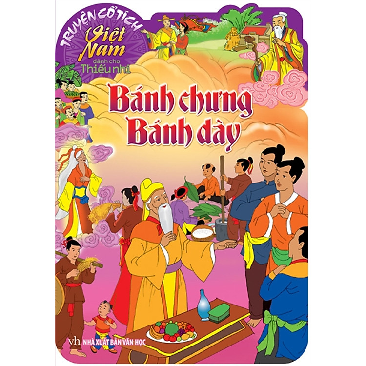 Truyện Cổ Tích Việt Nam Dành Cho Thiếu Nhi - Bánh Chưng Bánh Dày