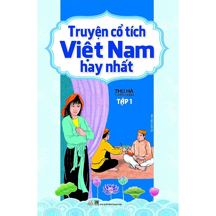 Truyện Cổ Tích Việt Nam Hay Nhất (Tập 1)