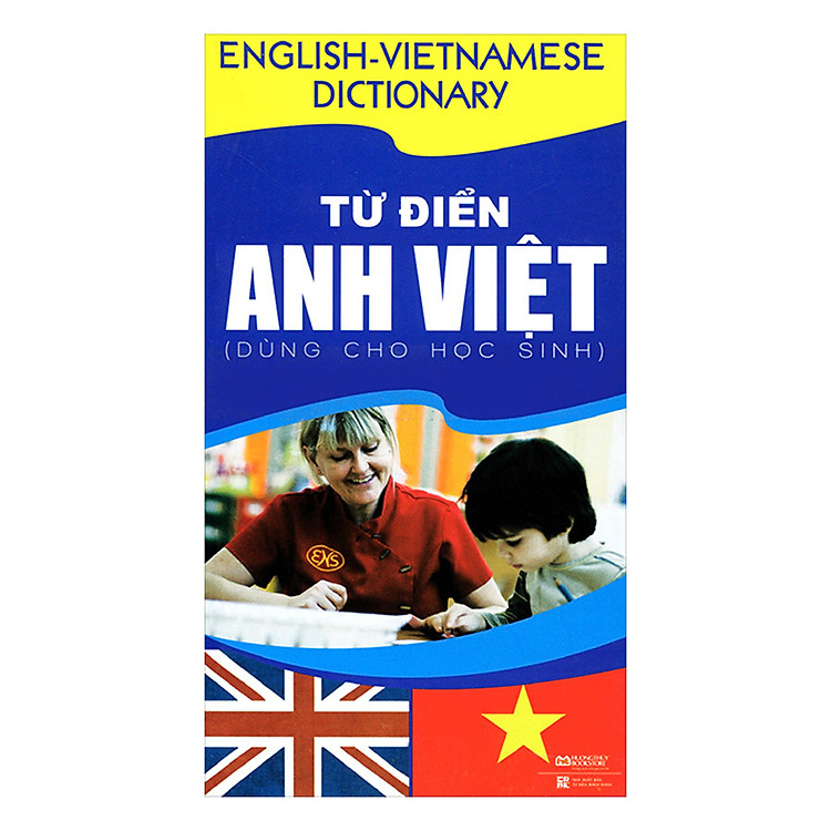 Từ Điển Anh Việt (Dùng Cho Học Sinh - Tái Bản)