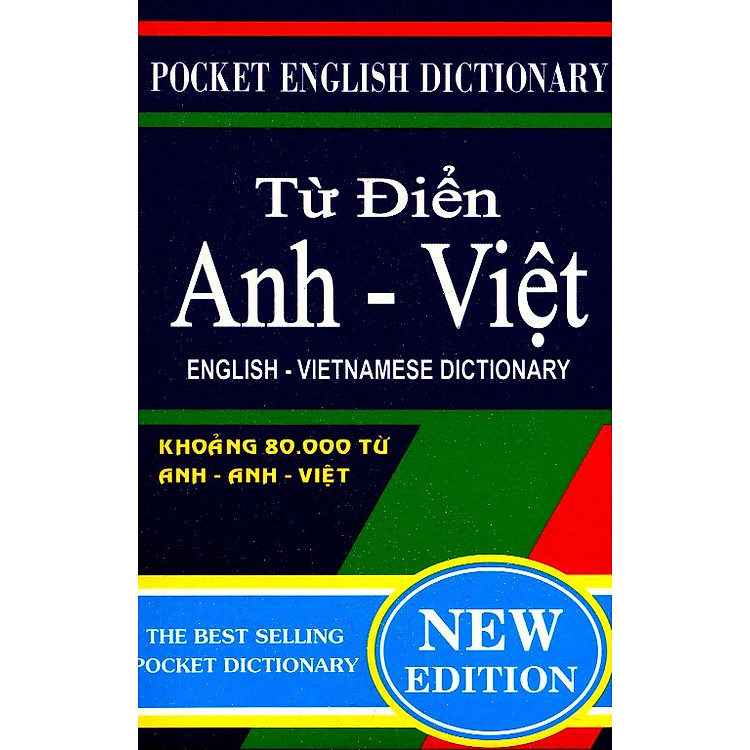 Từ Điển Anh - Việt (Khoảng 80.000 Từ)