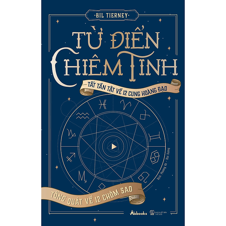 Sách Từ Điển Chiêm Tinh - Tổng Quát Về 12 Chòm Sao