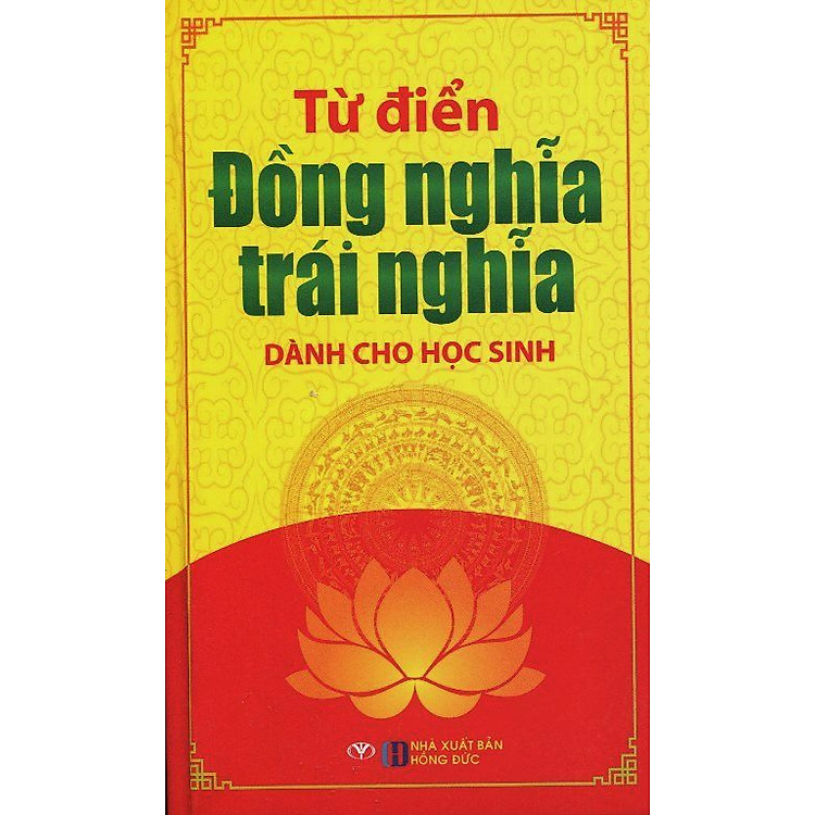 Từ Điển Đồng Nghĩa Trái Nghĩa Dành Cho Học Sinh