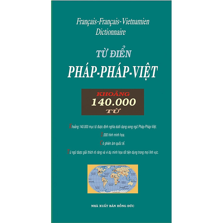 Từ Điển Pháp - Pháp - Việt (140.000 Từ) (Tái Bản 2017)