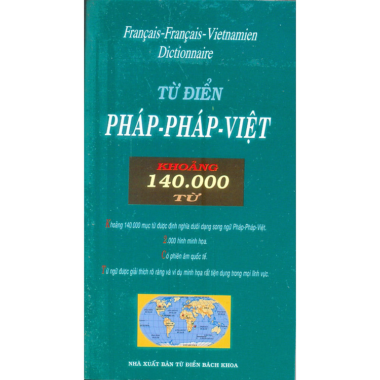 Từ Điển Pháp - Pháp - Việt (140.000 Từ) - Tái Bản 2013