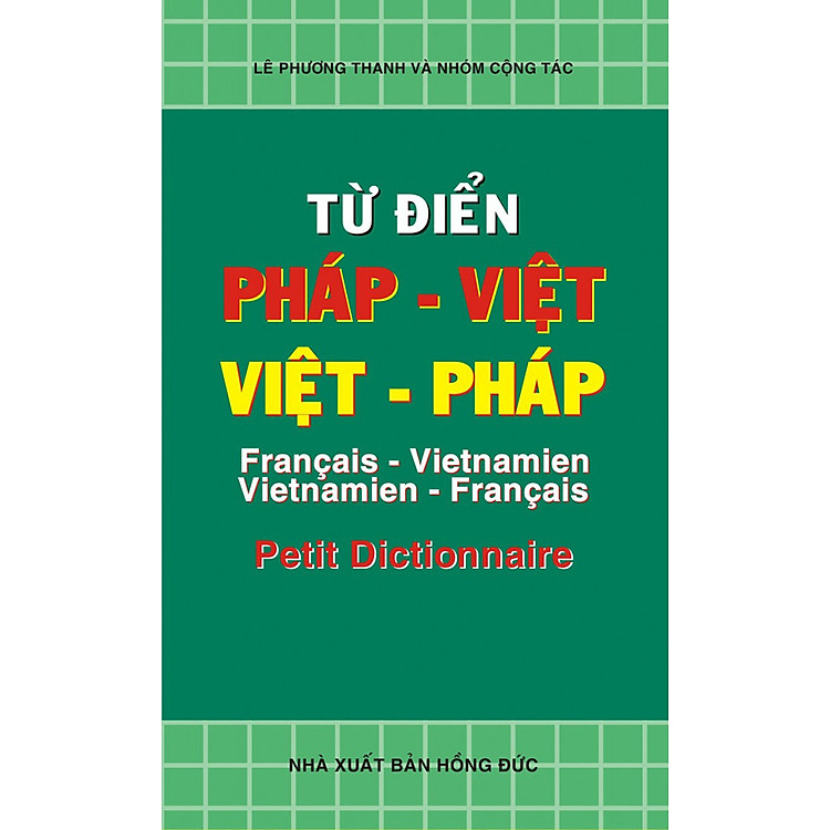 Từ Điển Pháp Việt - Việt Pháp (Petit Ditionnaire)