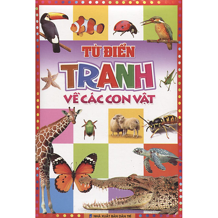 Từ Điển Tranh Về Các Con Vật - Ảnh 2