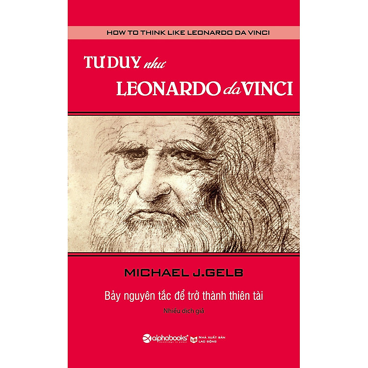 Sách Tư Duy Như Leonardo Da Vinci (Tái Bản)