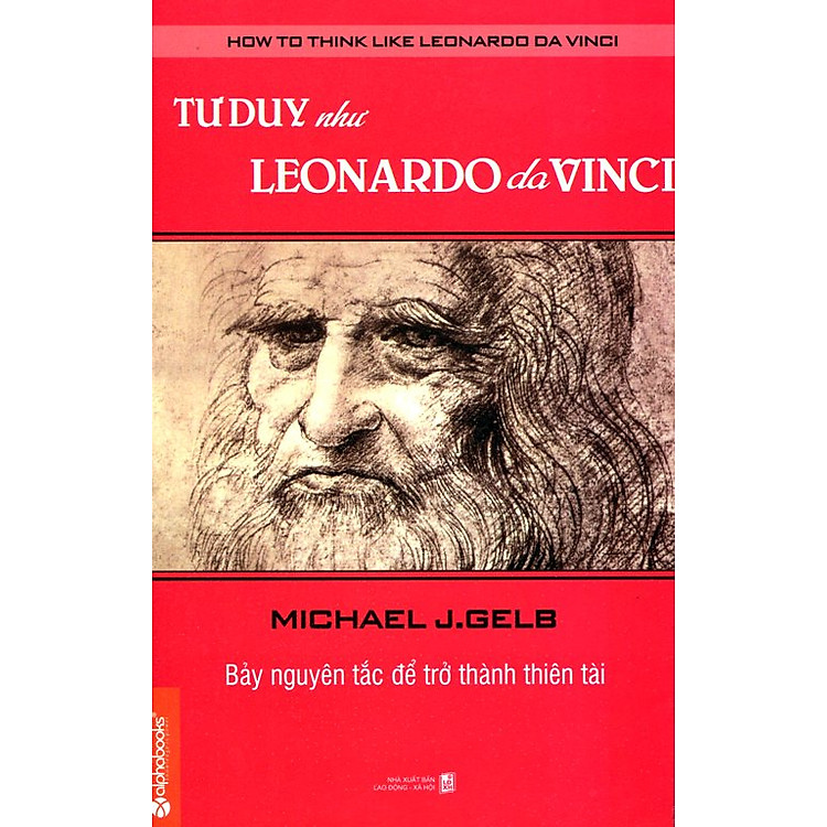 Sách Tư Duy Như Leonardo Da Vinci (Tái Bản)