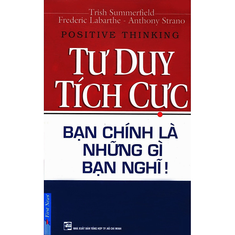 Sách Tư Duy Tích Cực - Bạn Chính Là Những Gì Bạn Nghĩ (Kèm CD)
