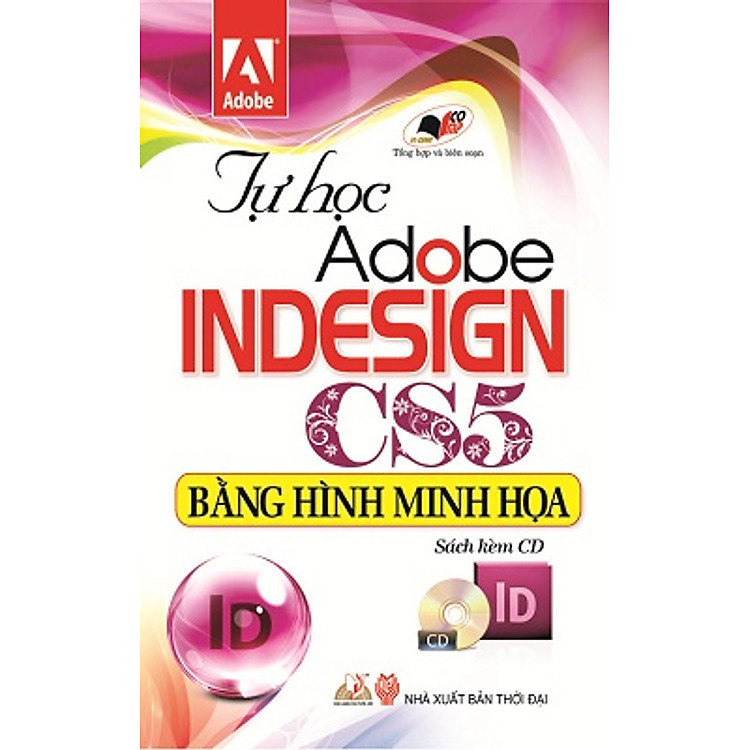 Sách Tự Học Adobe Indesign CS5 Bằng Hình Minh Họa