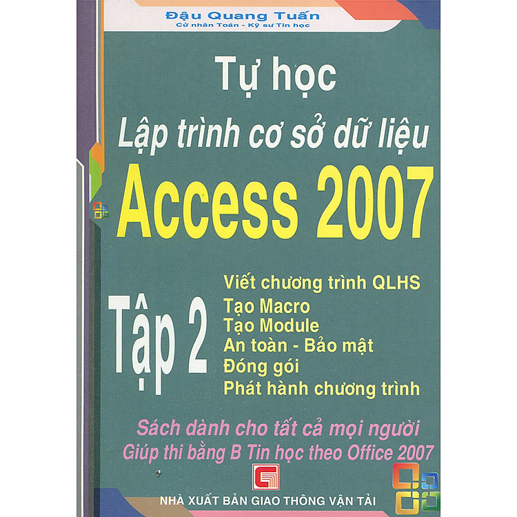 Sách Tự Học Lập Trình Cơ Sở Dữ Liệu Access 2007 - Tập 2