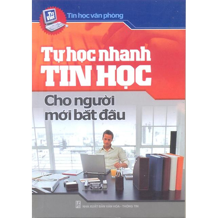 Sách Tự Học Nhanh Tin Học Cho Người Mới Bắt Đầu