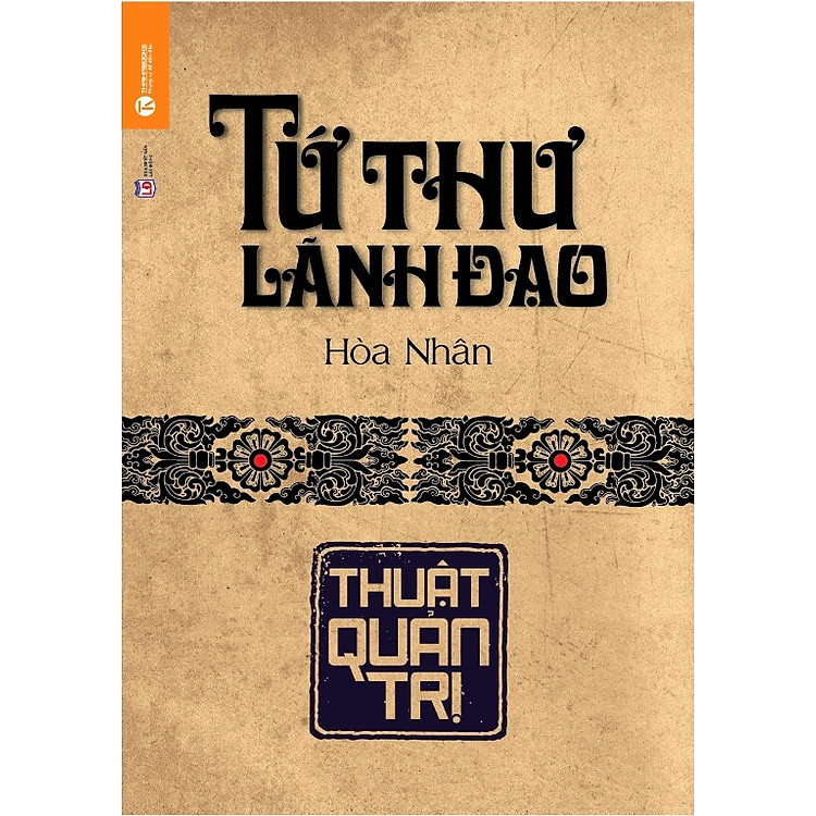 Tứ Thư Lãnh Đạo – Thuật Quản Trị