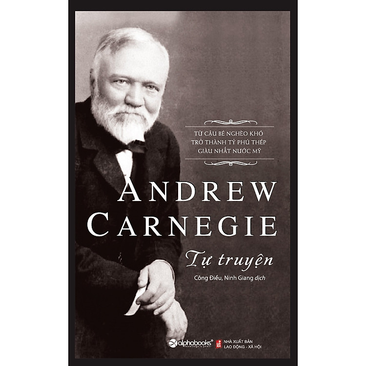 Tự Truyện Andrew Carnegie (Tái Bản)