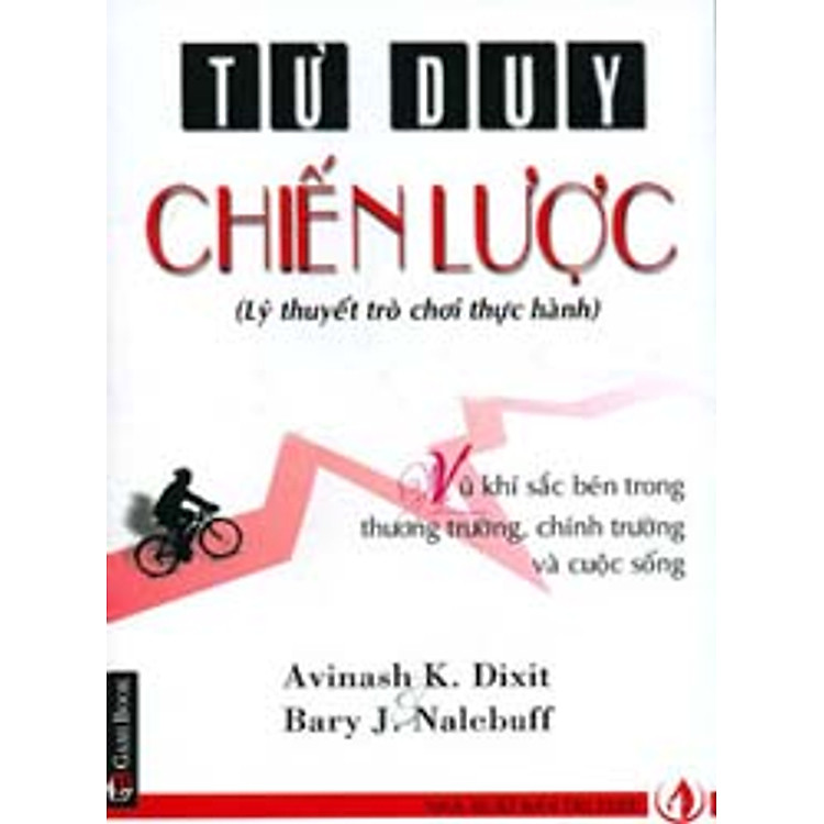 Sách Tư Duy Chiến Lược (Lý Thuyết Trò Chơi Thực Hành)