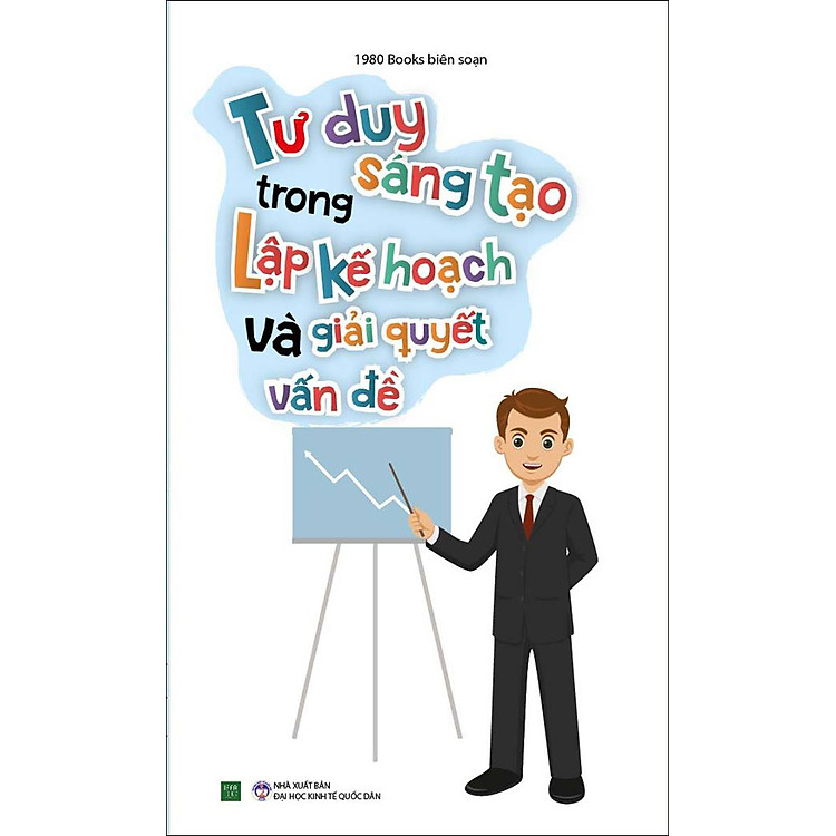 Tủ Sách Kỹ Năng Học Tập - Tư Duy Sáng Tạo Trong Lập Kế Hoạch Và Giải Quyết Vấn Đề
