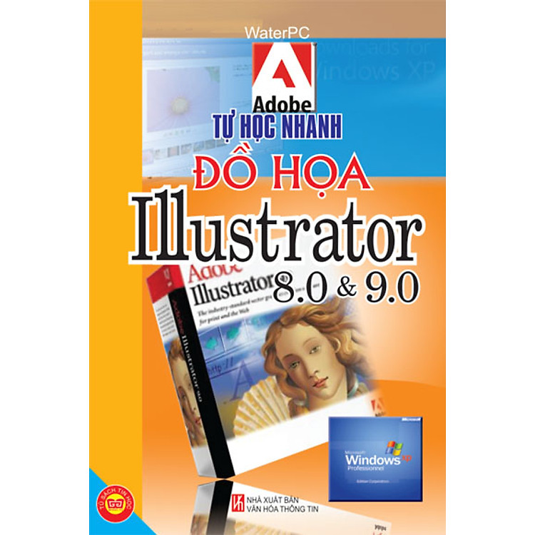 Sách Tự Học Nhanh Đồ Họa Trên Illustrator 8.0 Và 9.0