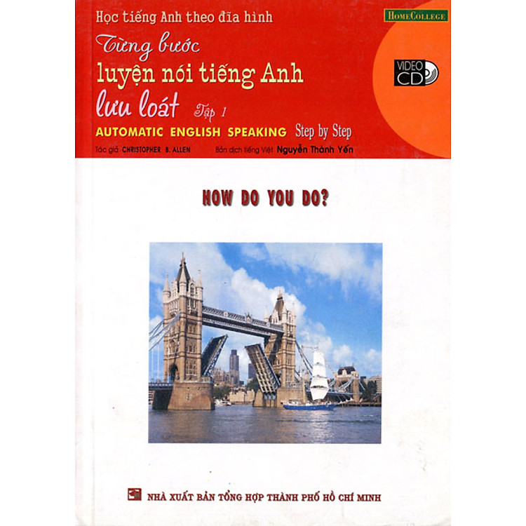 Sách Từng Bước Luyện Nói Tiếng Anh Lưu Loát (Tập 1)