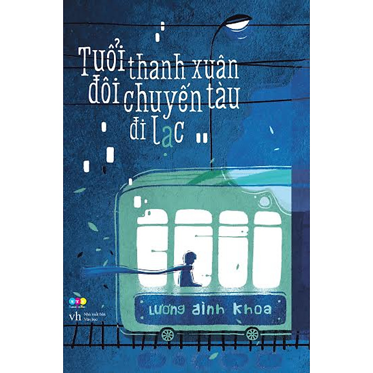 Sách Tuổi Thanh Xuân Đôi Chuyến Tàu Đi Lạc