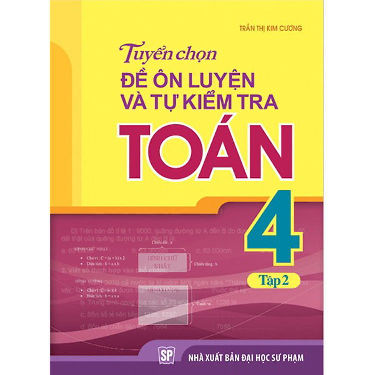 Sách Tuyển chọn đề ôn luyện và tự kiểm tra Toán Lớp 4 - Tập 2