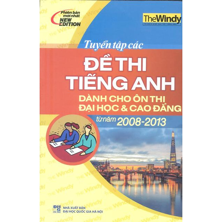 Sách Tuyển Tập Các Đề Thi Tiếng Anh Dành Cho Ôn Thi Đại Học - Cao Đẳng