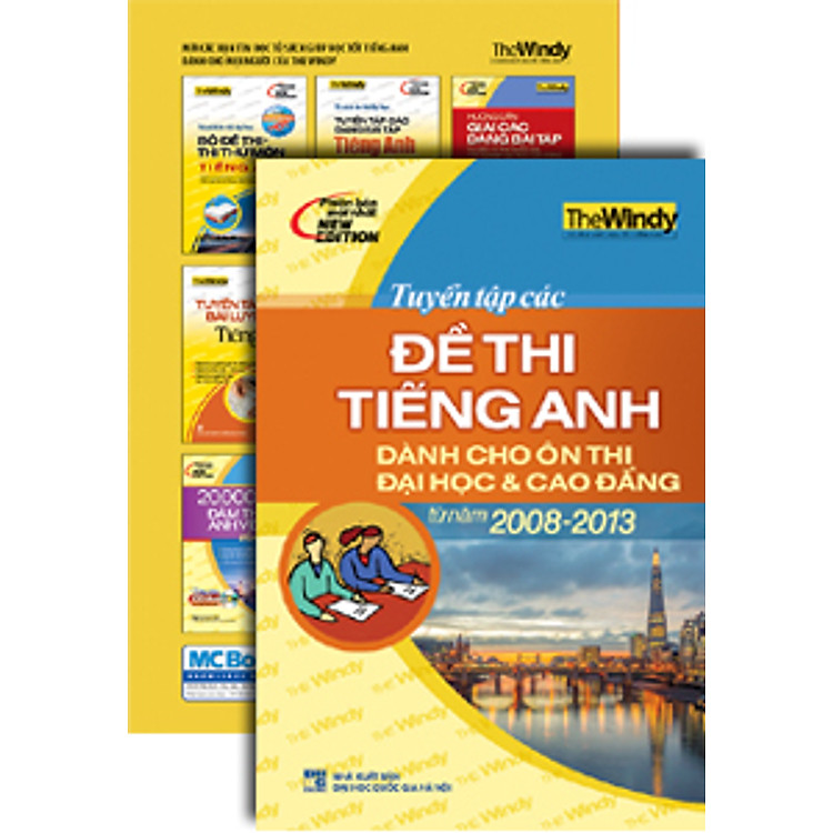 Sách Tuyển Tập Các Đề Thi Tiếng Anh - Dành Cho Ôn Thi ĐH & CĐ Từ 2008 - 2013