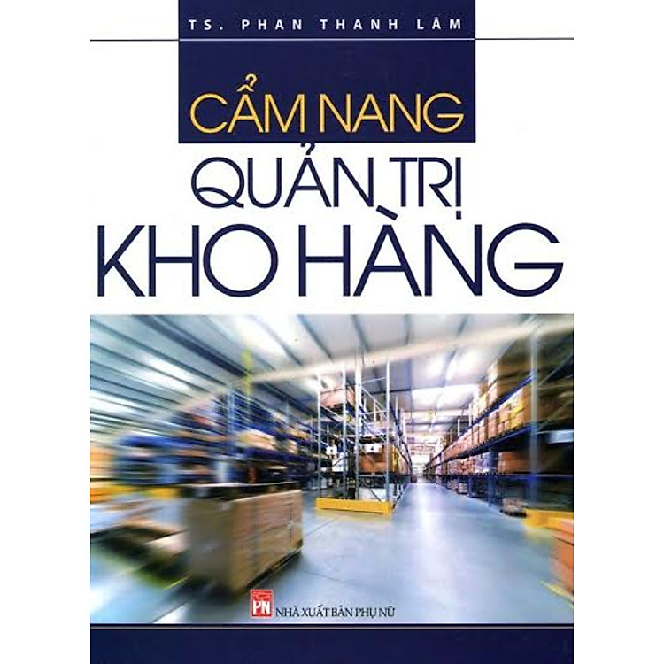 Sách Cẩm Nang Quản Trị Kho Hàng