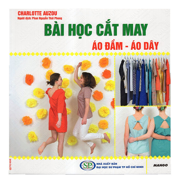 Sách Bài Học Cắt May - Áo Đầm Và Áo Dây